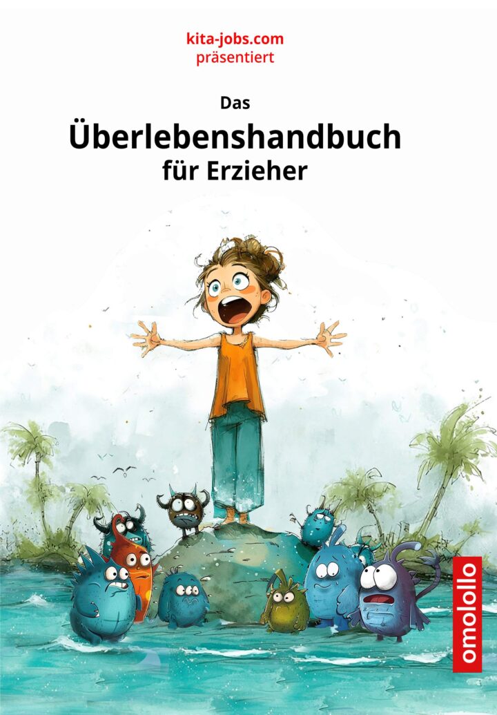 Das Überlebenshandbuch für Erzieher